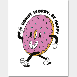 Donut Worry Be Happy Posters and Art